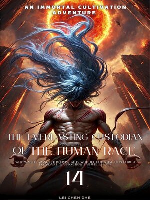 cover image of The Everlasting Custodian of the Human Race